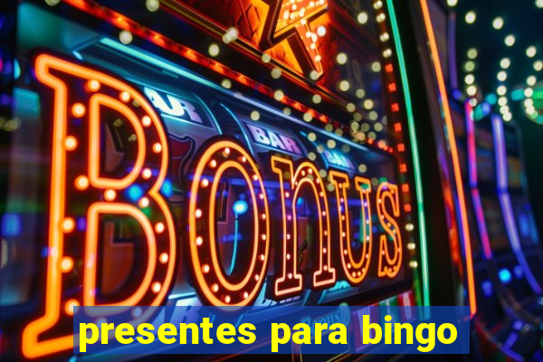 presentes para bingo